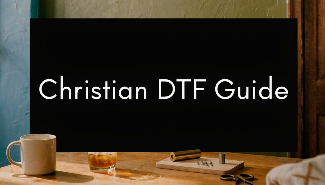 Christian DTF Transfers a Guide for Apparel Brands