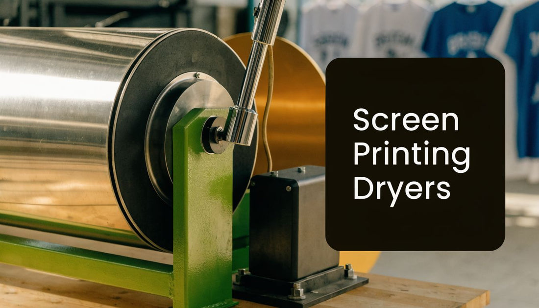 Dryers for Screen Printing A Complete Buyer's Guide (2026)